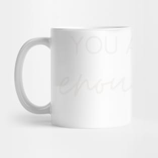 You-Are-Enough-products-your file must Mug